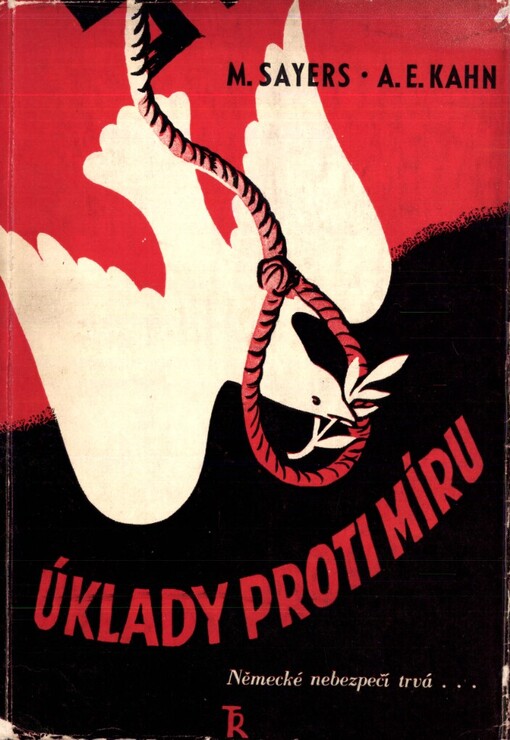 Úklady proti míru :Přípravy Německa na třetí světovou válku