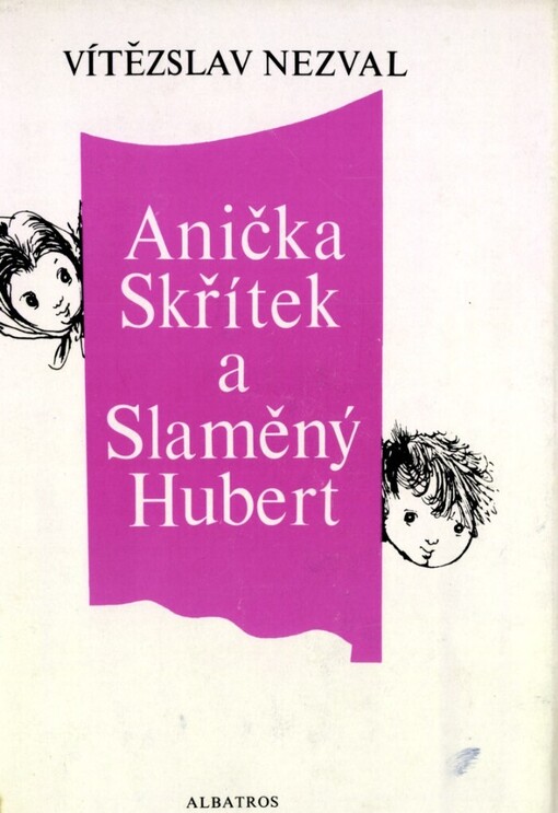 Anička skřítek a Slaměný Hubert :kniha pro děti