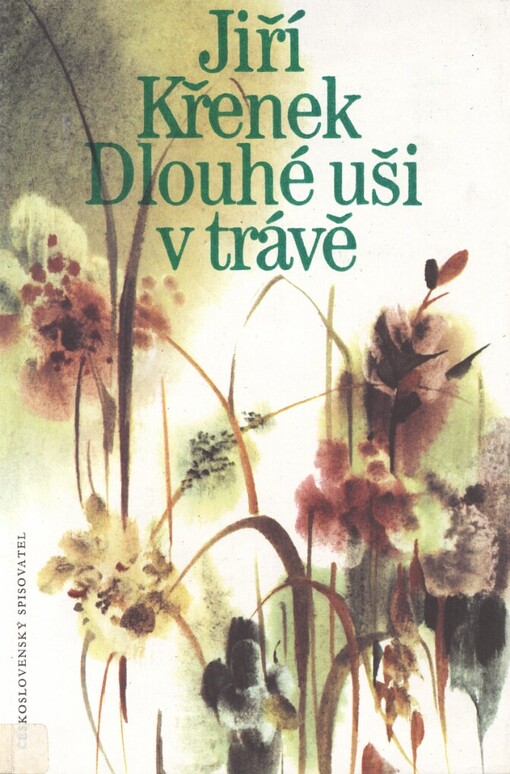 Dlouhé uši v trávě :příběh srnečky Rezky