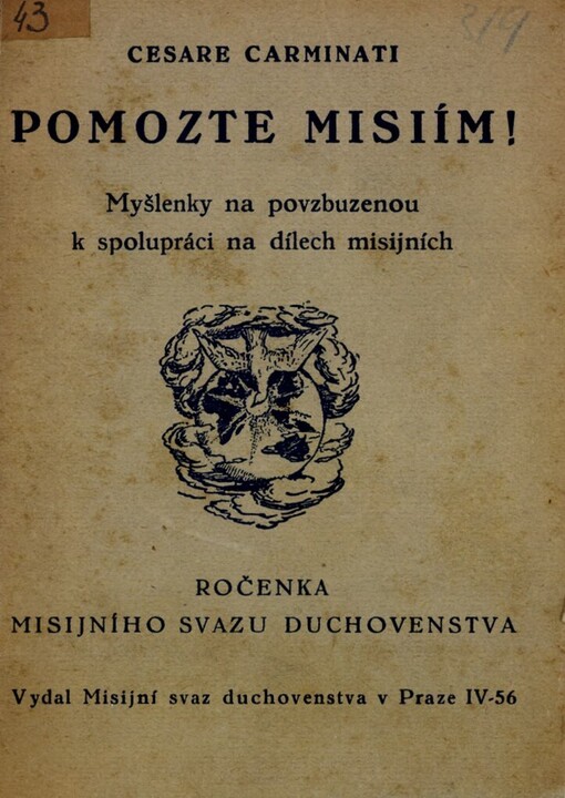 Pomozte misiím!: myšlenky na povzbuzenou k spolupráci na dílech misijních