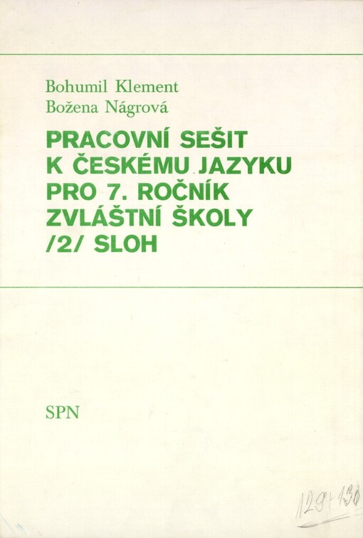 Pracovní sešit k Českému jazyku pro sedmý ročník zvláštní školy.[Část] 2,Sloh