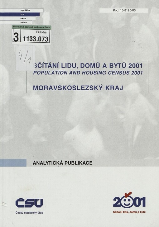 Sčítání lidu, domů a bytů 2001 =: Population and housing census 2001
