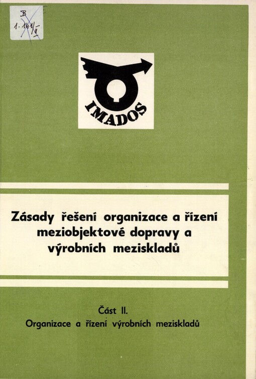 Zásady řešení organizace a řízení meziobjektové dopravy a výrobních meziskladů