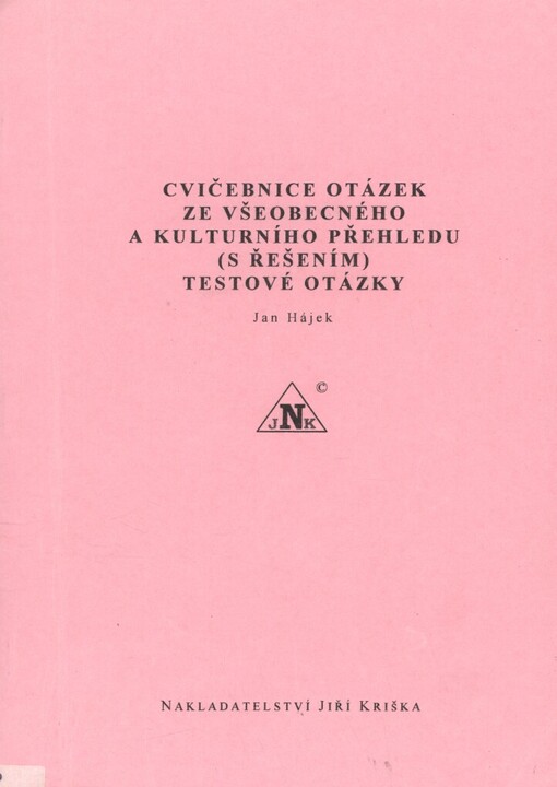 Cvičebnice otázek ze všeobecného a kulturního přehledu (s řešením) - testové otázky