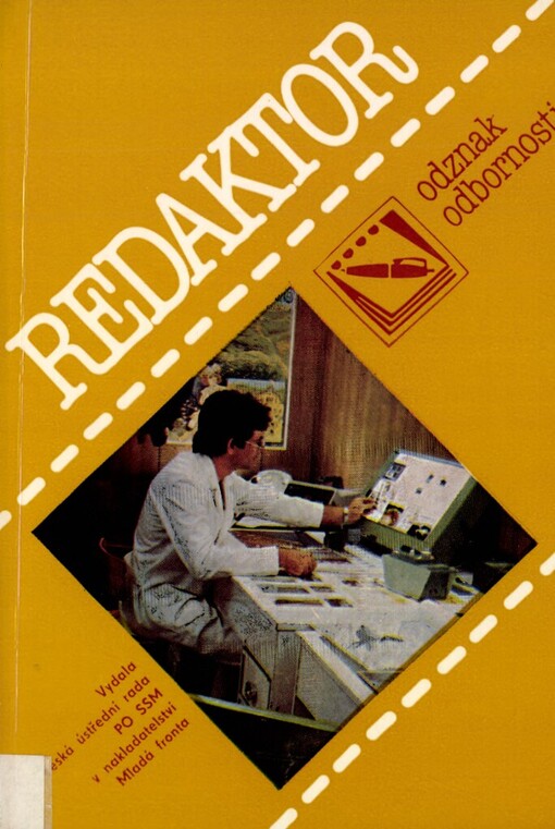 Redaktor: rady a návody k plnění a získání odznaku odbornosti Redaktor