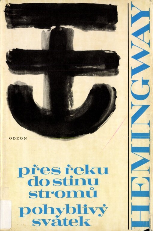 Přes řeku do stínu stromů ;Pohyblivý svátek