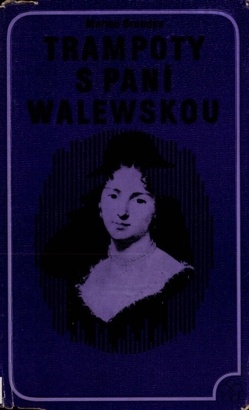 Trampoty s paní Walewskou