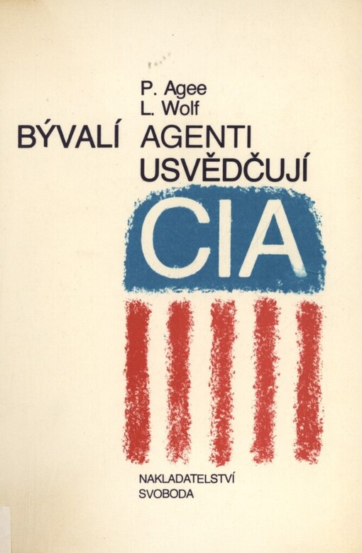 Bývalí agenti usvědčují CIA