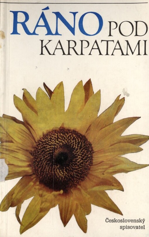 Ráno pod Karpatami :výbor z poezie a prózy ukrajinských spisovatelů východního Slovenska od roku 1945
