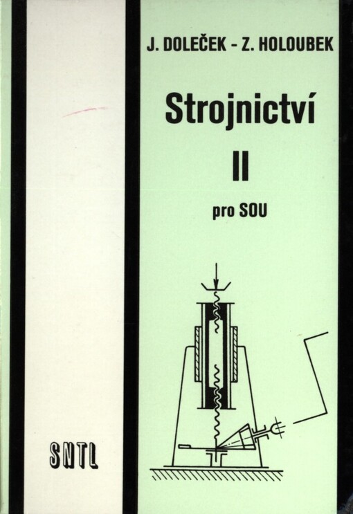 Strojnictví II :pro střední odborná učiliště