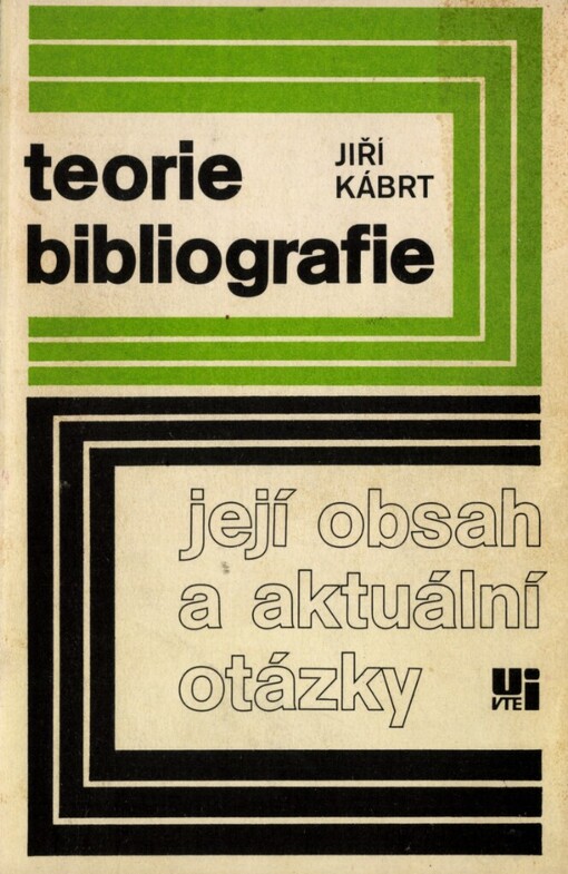 Teorie bibliografie - její obsah a aktuální otázky