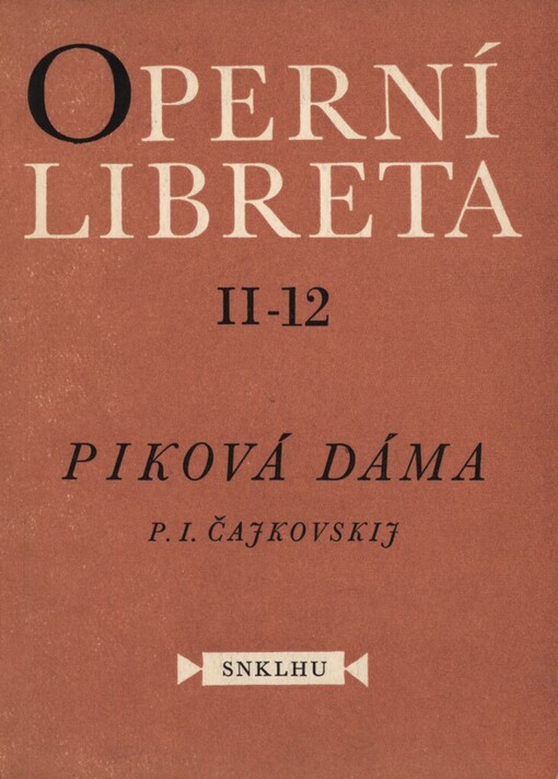 Piková dáma: opera o třech jednáních (sedmi obrazech)