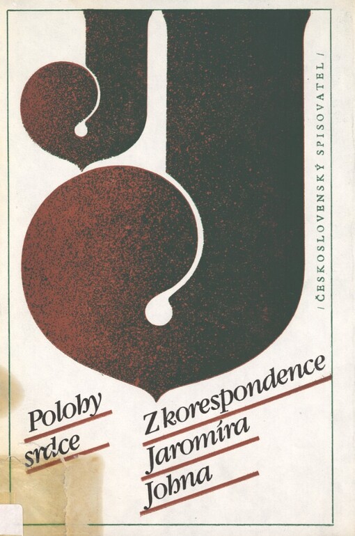 Polohy srdce: z korespondence Jaromíra Johna