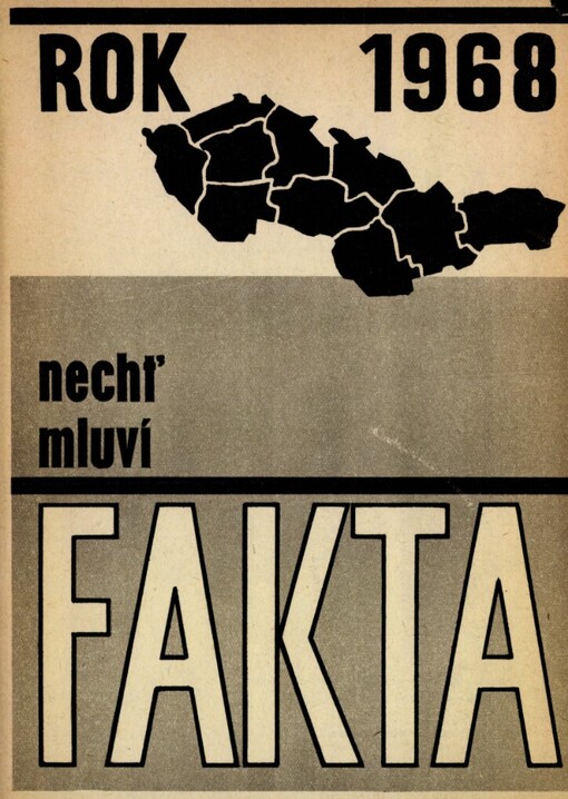 Rok 1968 : nechť mluví fakta