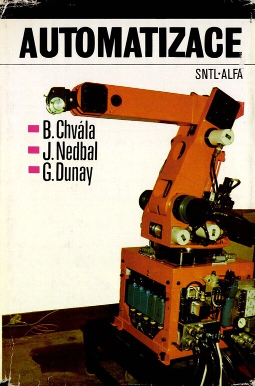 Automatizace :vysokošk. učebnice pro strojní fakulty vys. škol techn.