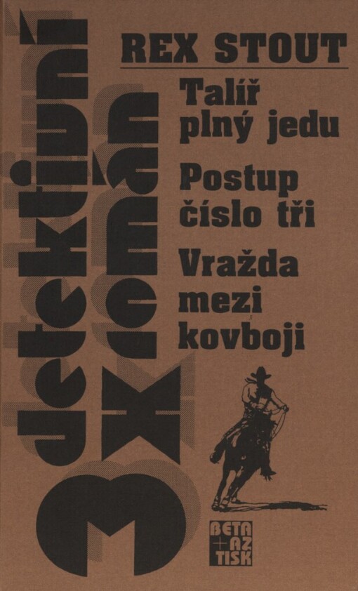 Talíř plný jedu: Postup číslo tři ; Vražda mezi kovboji