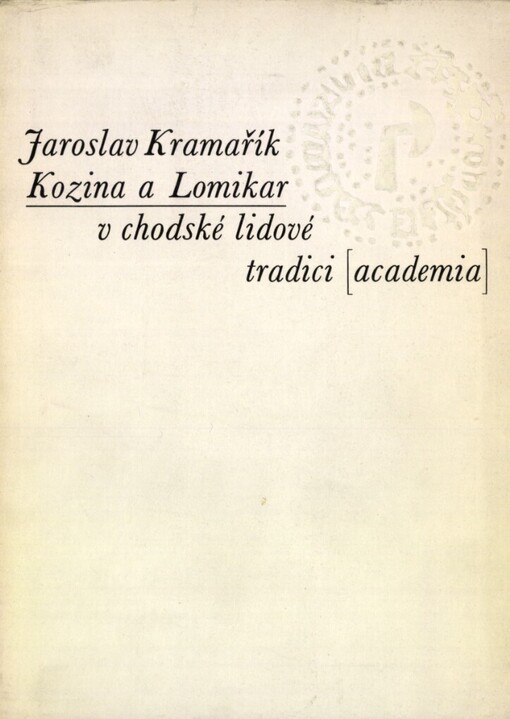 Kozina a Lomikar v chodské lidové tradici