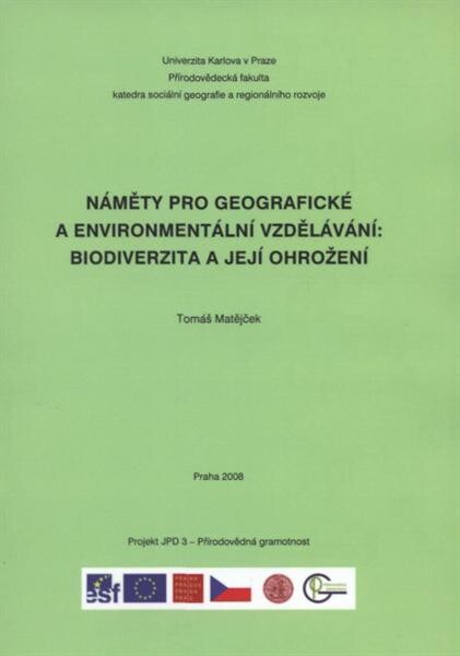 Náměty pro geografické a environmentální vzdělávání - biodiverzita a její ohrožení