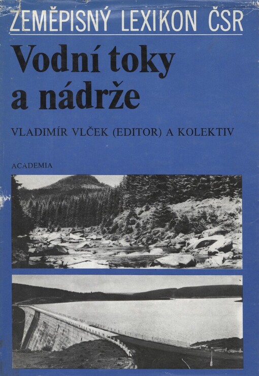 Zeměpisný lexikon ČSR.Vodní toky a nádrže