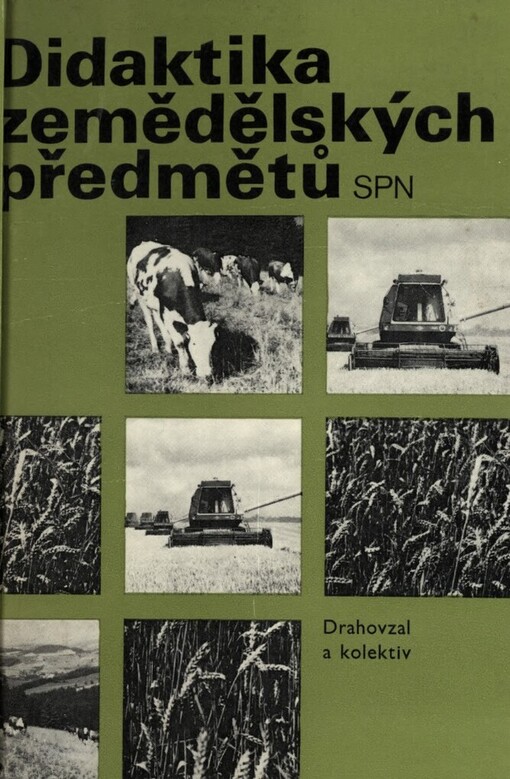 Didaktika zemědělských předmětů: celost. vysokošk. učebnice pro stud. vys. škol zeměd