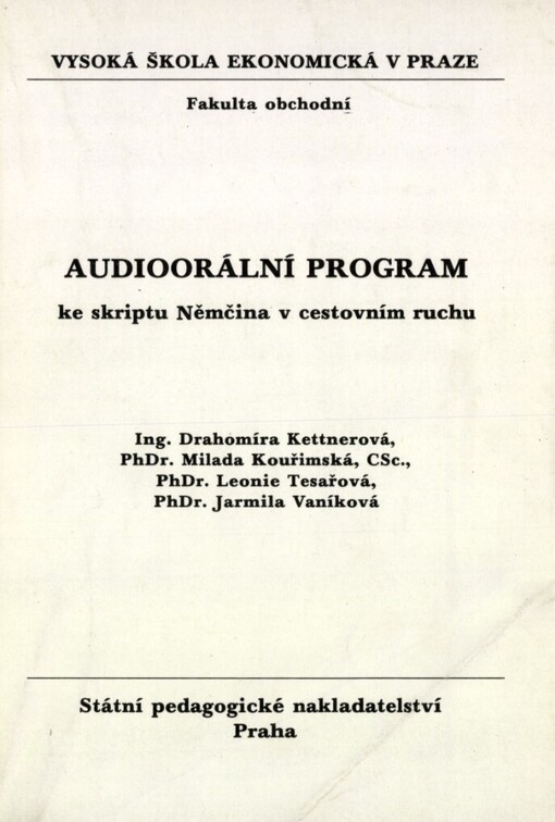 Audioorální program ke skriptu Němčina v cestovním ruchu :určeno pro posl. fak. obchodní