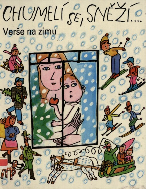 Chumelí se, sněží : verše na zimu