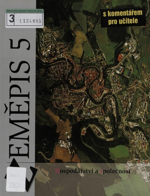 Zeměpis 5: hospodářství a společnost : s komentářem pro učitele