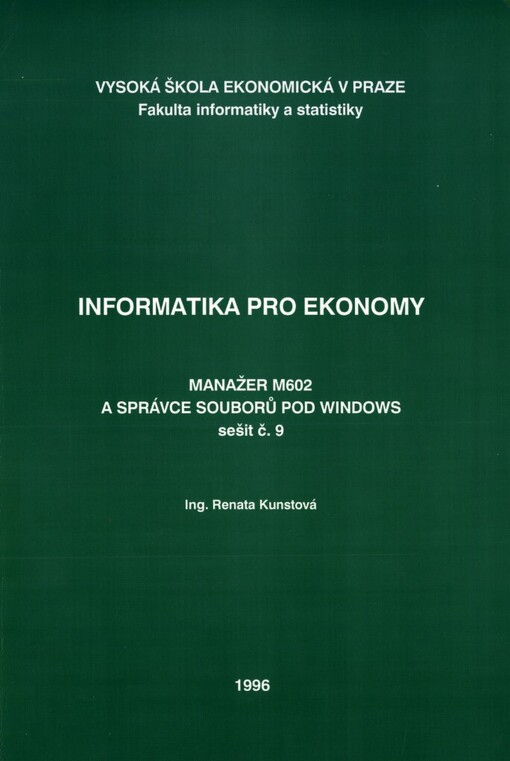Informatika pro ekonomy.Seš. 9,Manažer M602 a Správce souborů pro Windows, Seš. 9, Manažer M602 a Správce souborů pro Windows