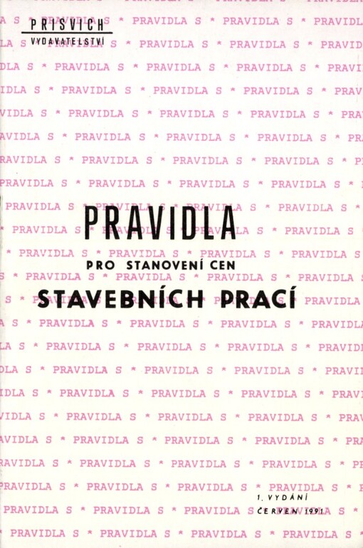 Pravidla pro stanovení cen stavebních prací: Pomůcka pro pracovníky ve stavebnictví