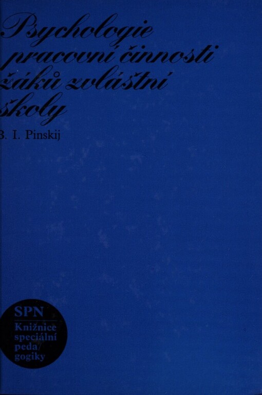 Psychologie pracovní činnosti žáků zvláštní školy
