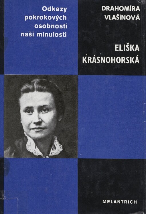 Eliška Krásnohorská :[studie s ukázkami z díla]