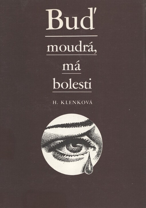 Buď moudrá, má bolesti