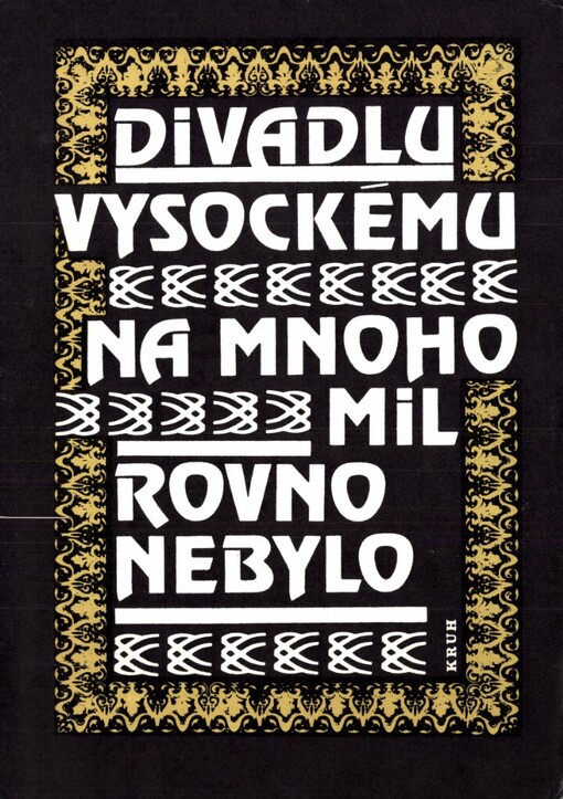 Divadlu vysockému na mnoho mil rovno nebylo :Sborník k dvoustému výročí ochotnického divadla v Podkrkonoší