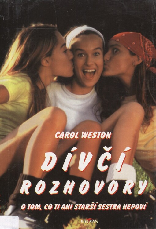 Dívčí rozhovory: o tom co ti ani starší sestra nepoví