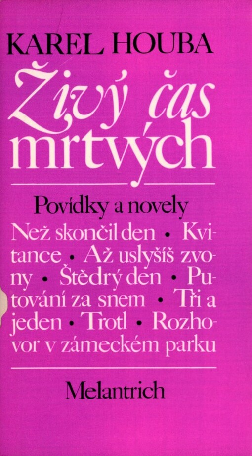 Živý čas mrtvých :povídky a novely