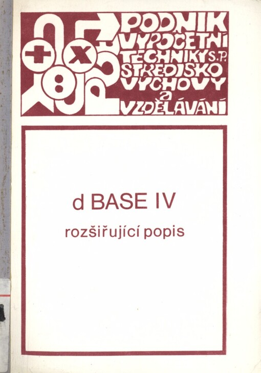 dBASE IV :rozšiřující popis