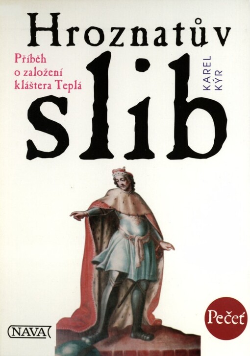 Hroznatův slib: příběh o založení kláštera Teplá