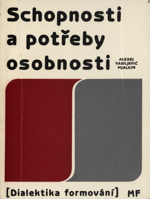 Schopnosti a potřeby osobnosti: dialektika formování
