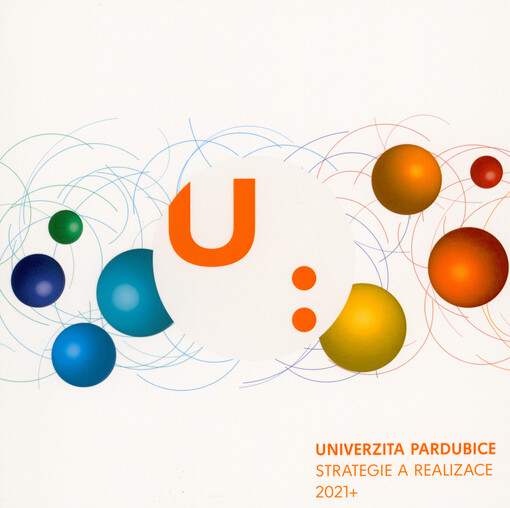 Univerzita Pardubice : strategie a realizace 2021+