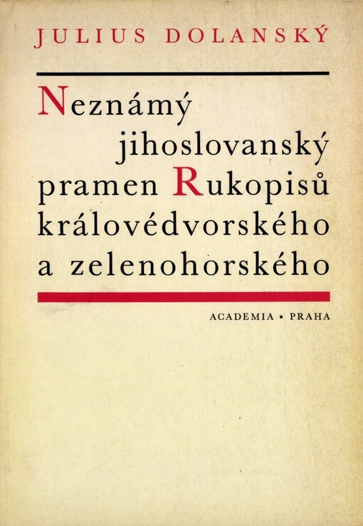 Neznámý jihoslovanský pramen Rukopisů královédvorského a zelenohorského