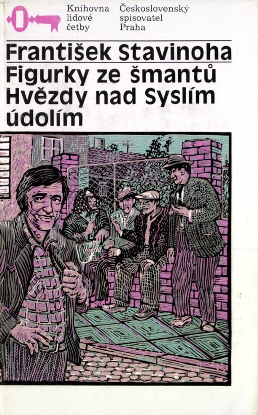 Figurky ze šmantů ;Hvězdy nad Syslím údolím