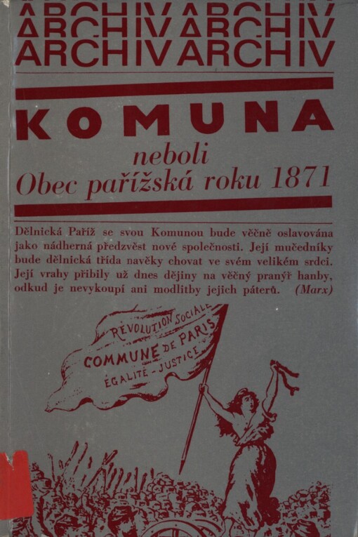 Komuna, neboli, Obec pařížská roku 1871: kronika života pařížského lidu