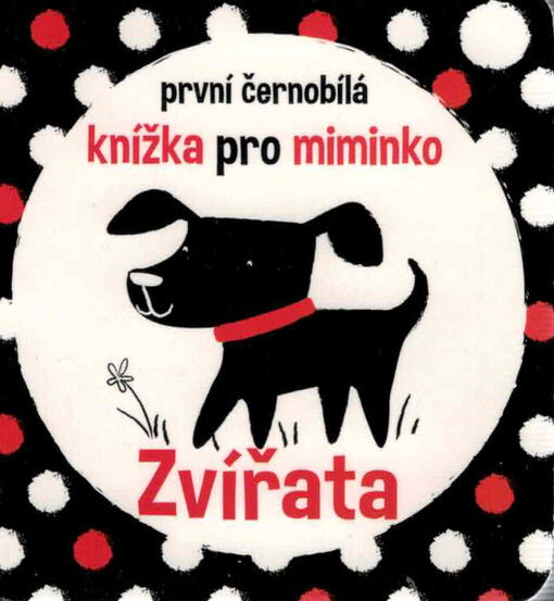 První černobílá knížka pro miminko. Zvířata