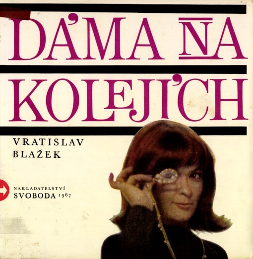 Dáma na kolejích :scénář českého filmu