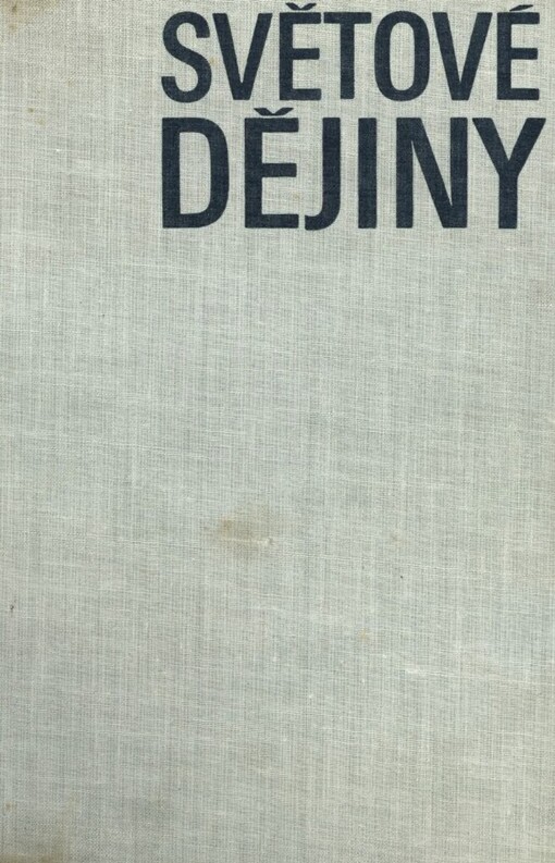 Světové dějiny: Učebnice pro 1. a 2. roč. stř. všeobec. vzdělávacích škol a 1. roč. stř. odb. škol, 2. vyd.