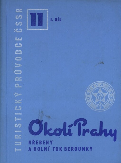 Okolí Prahy. Díl 1, Hřebeny a dolní tok Berounky