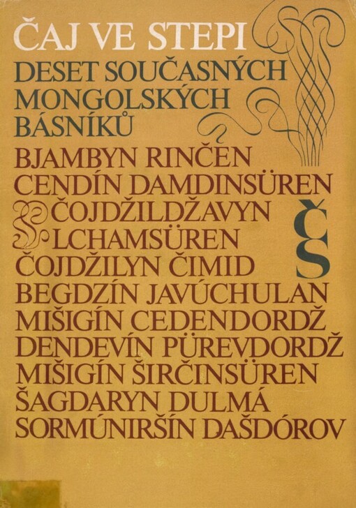 Čaj ve stepi :deset současných mongolských básníků