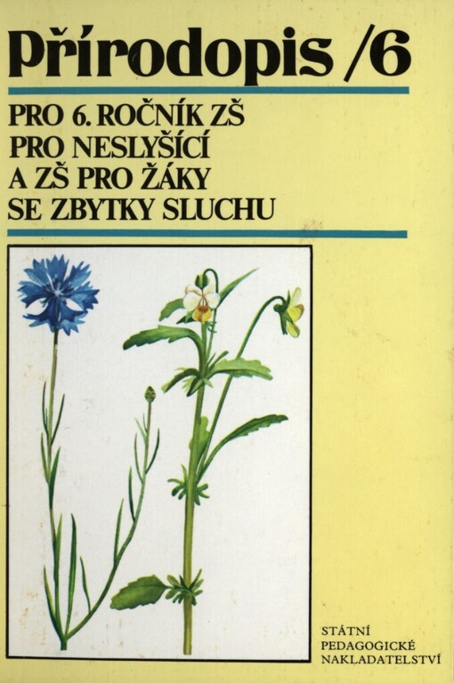 Přírodopis pro šestý ročník ZŠ pro neslyšící a ZŠ pro žáky se zbytky sluchu