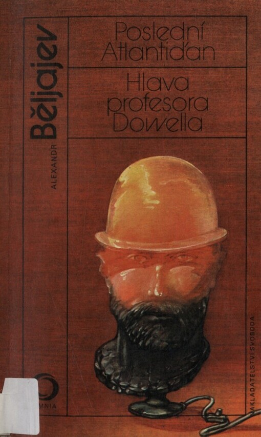 Poslední Atlantiďan: Hlava profesora Dowella