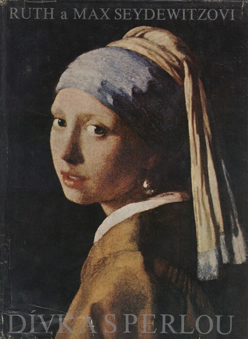 Dívka s perlou :příběhy spjaté s obrazy